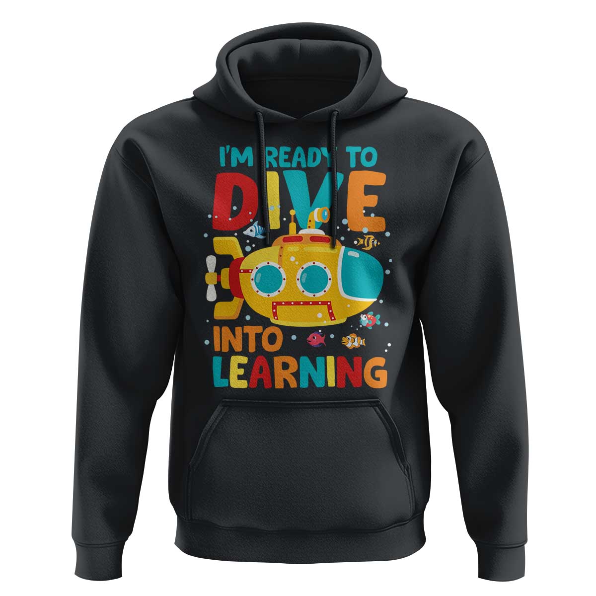 Funny Back To School Submarine Hoodie Ready To Dive Into Learning Ocean Lover - Wonder Print Shop