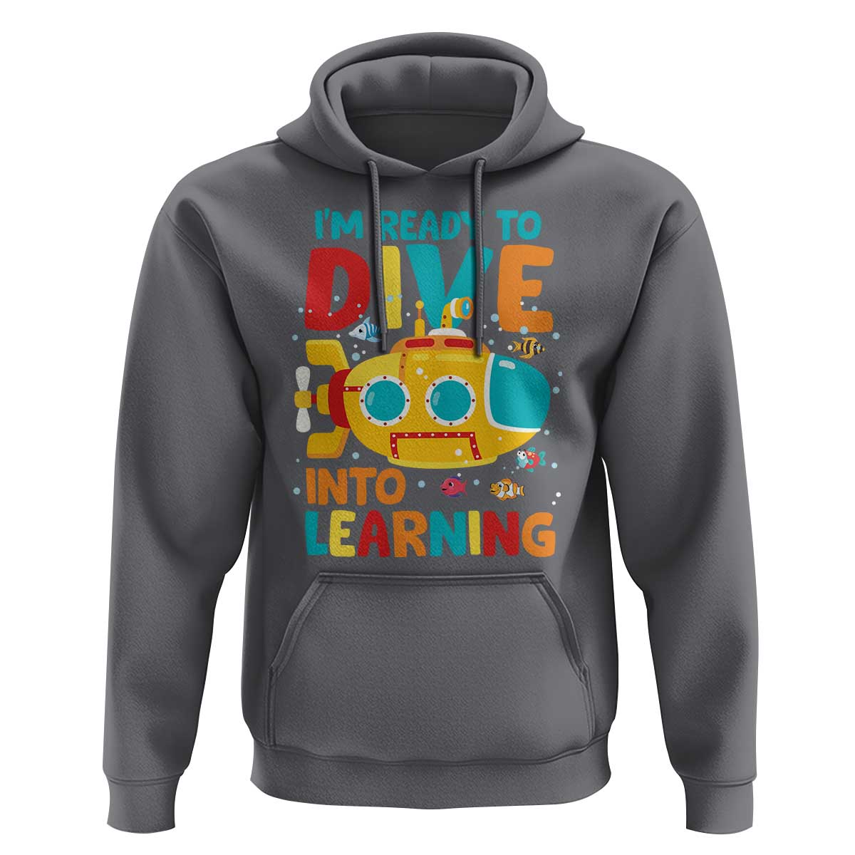 Funny Back To School Submarine Hoodie Ready To Dive Into Learning Ocean Lover - Wonder Print Shop