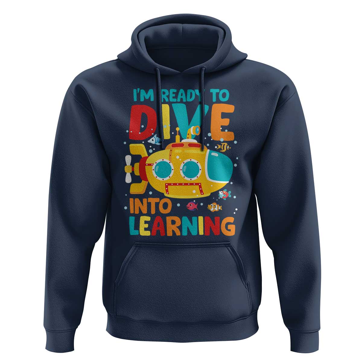 Funny Back To School Submarine Hoodie Ready To Dive Into Learning Ocean Lover - Wonder Print Shop
