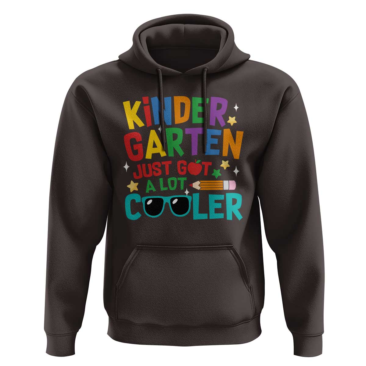 Funny Kindergarten Hoodie Just Got A Lot Cooler - Wonder Print Shop
