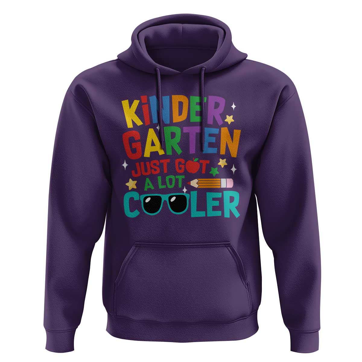 Funny Kindergarten Hoodie Just Got A Lot Cooler - Wonder Print Shop