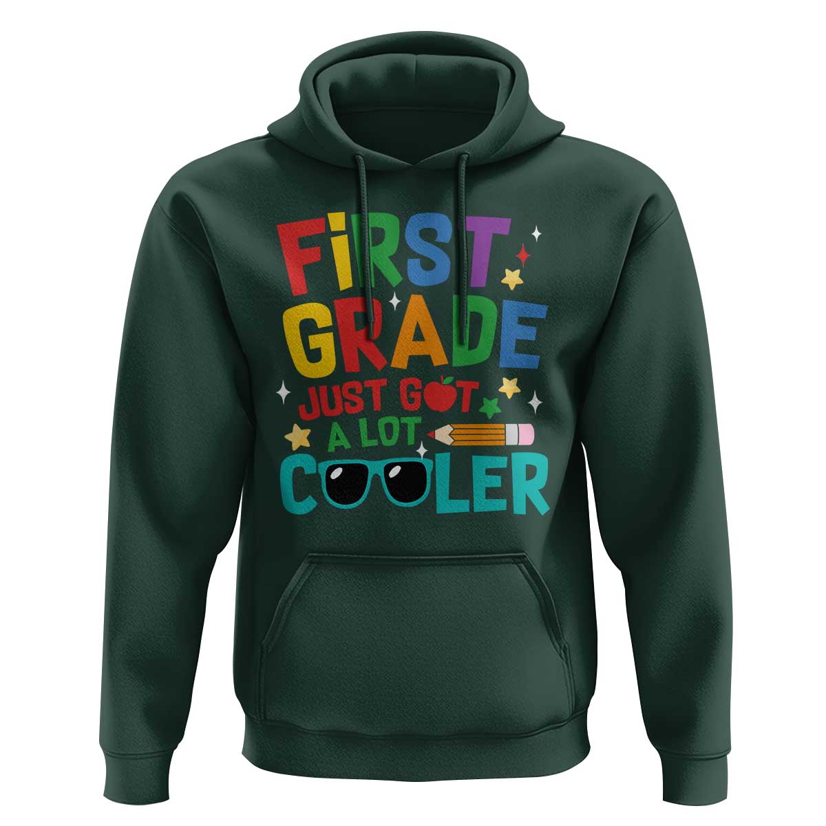 Funny First Grade Hoodie Just Got A Lot Cooler - Wonder Print Shop