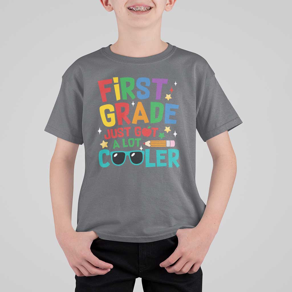 Funny First Grade T Shirt For Kid Just Got A Lot Cooler - Wonder Print Shop