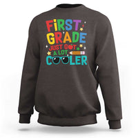 Funny First Grade Sweatshirt Just Got A Lot Cooler - Wonder Print Shop