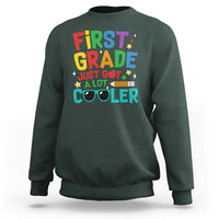 Funny First Grade Sweatshirt Just Got A Lot Cooler - Wonder Print Shop