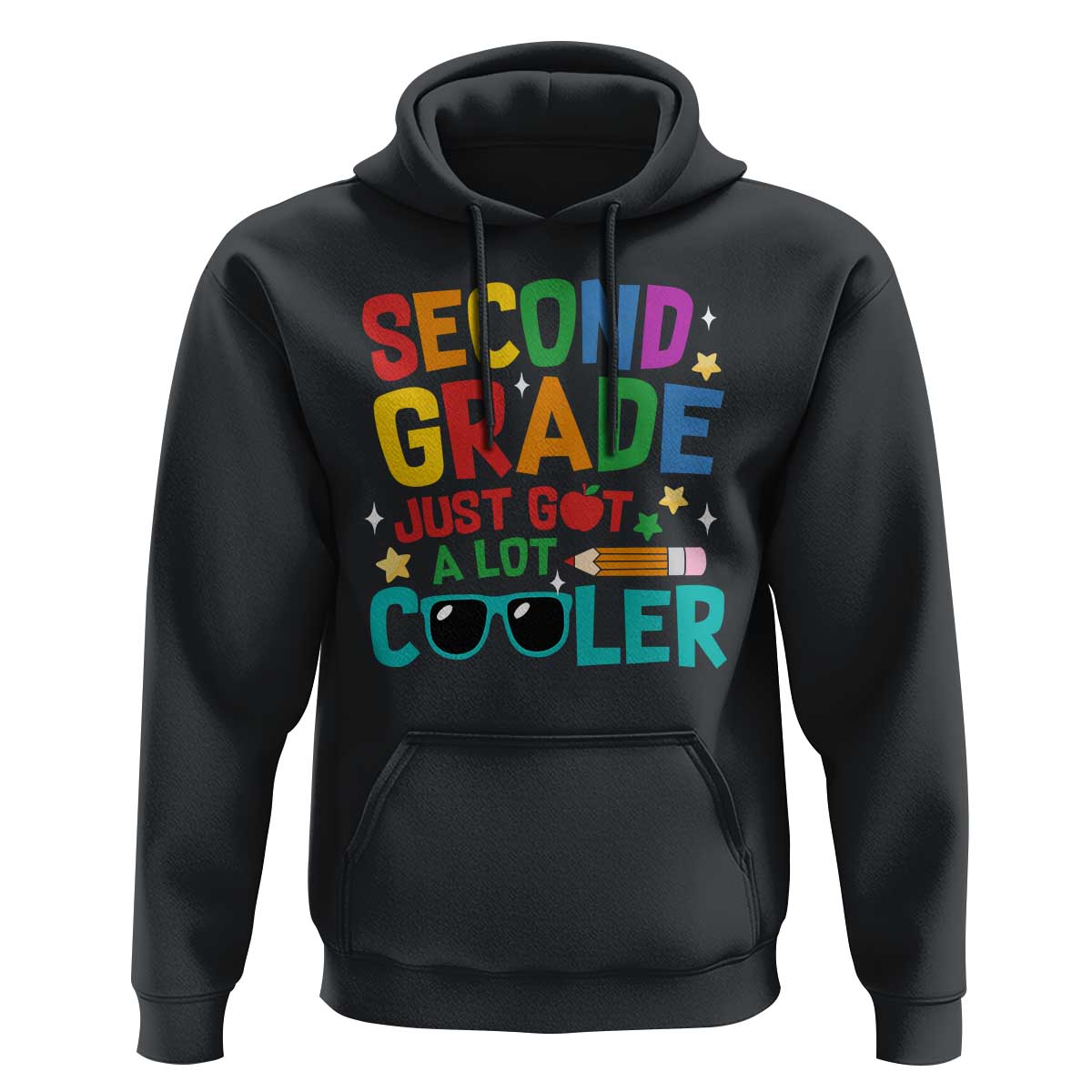 Funny Second Grade Hoodie Just Got A Lot Cooler - Wonder Print Shop