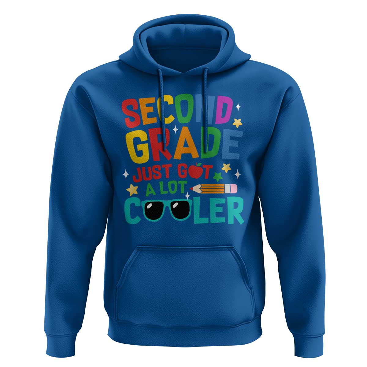 Funny Second Grade Hoodie Just Got A Lot Cooler - Wonder Print Shop
