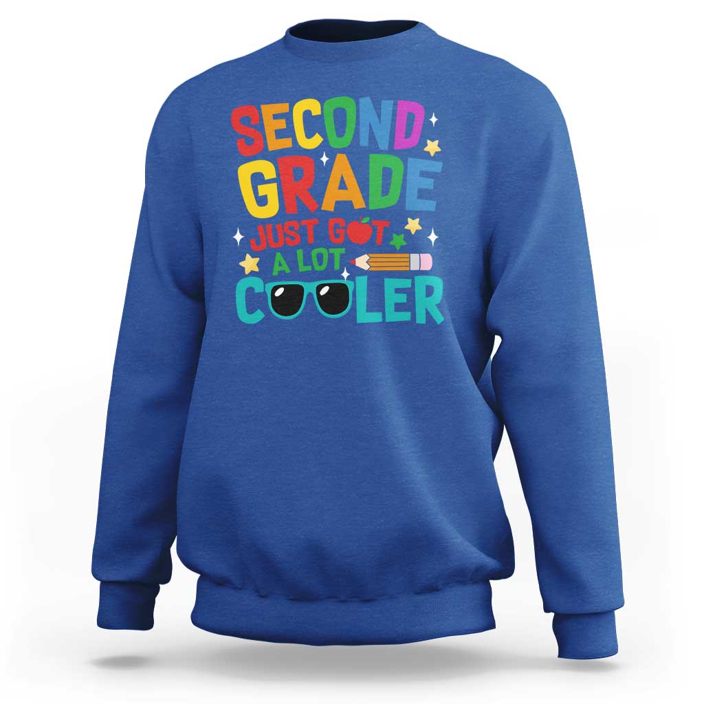 Funny Second Grade Sweatshirt Just Got A Lot Cooler - Wonder Print Shop