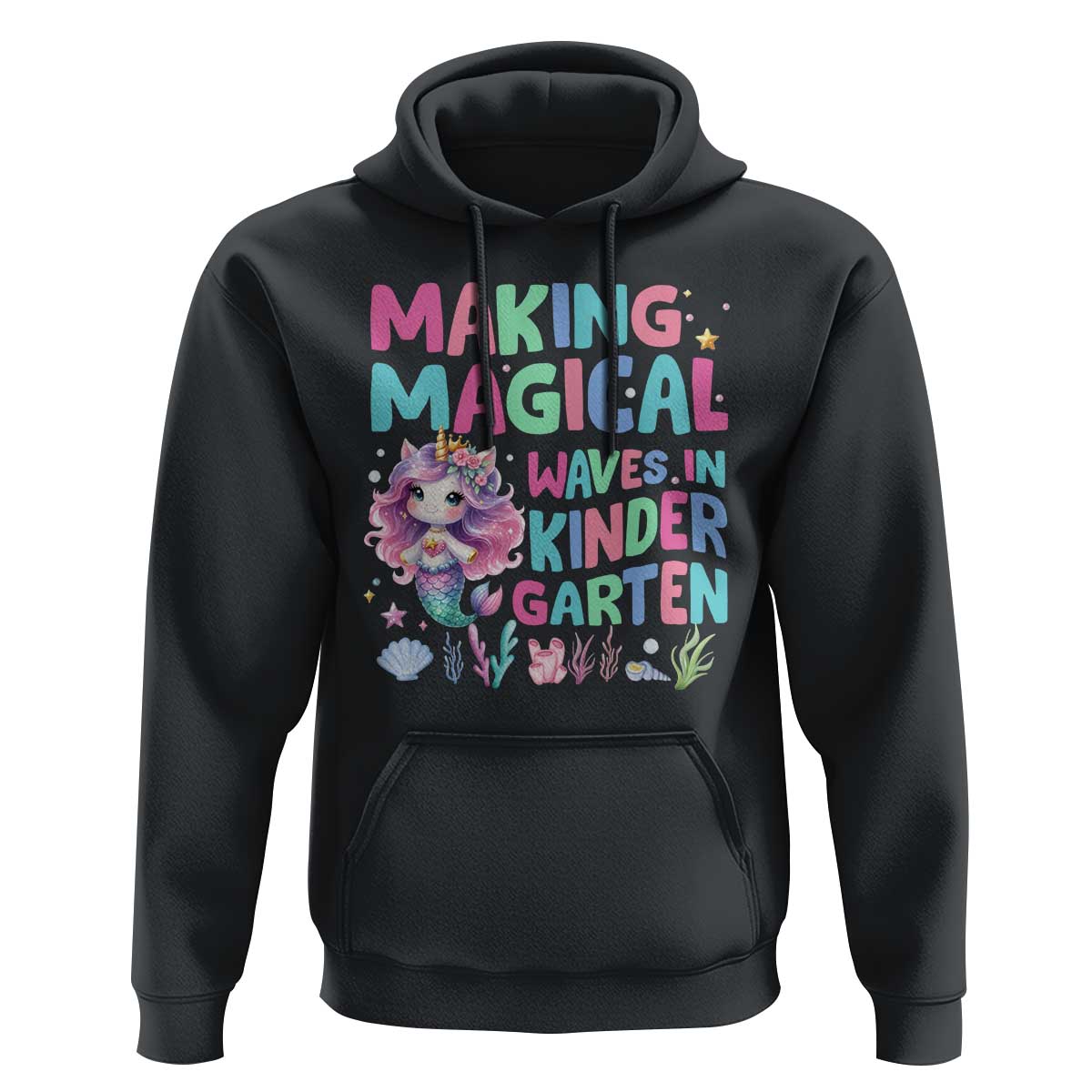 Kindergarten Mermaid Unicorn Hoodie Making Magical Waves In Kindergarten - Wonder Print Shop
