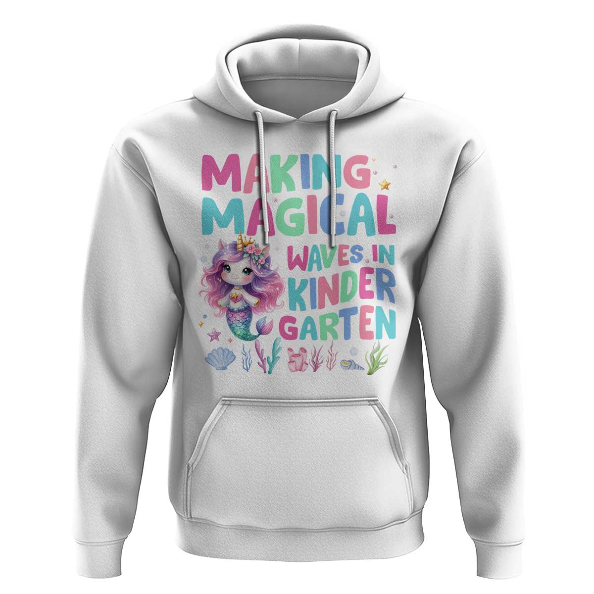 Kindergarten Mermaid Unicorn Hoodie Making Magical Waves In Kindergarten - Wonder Print Shop