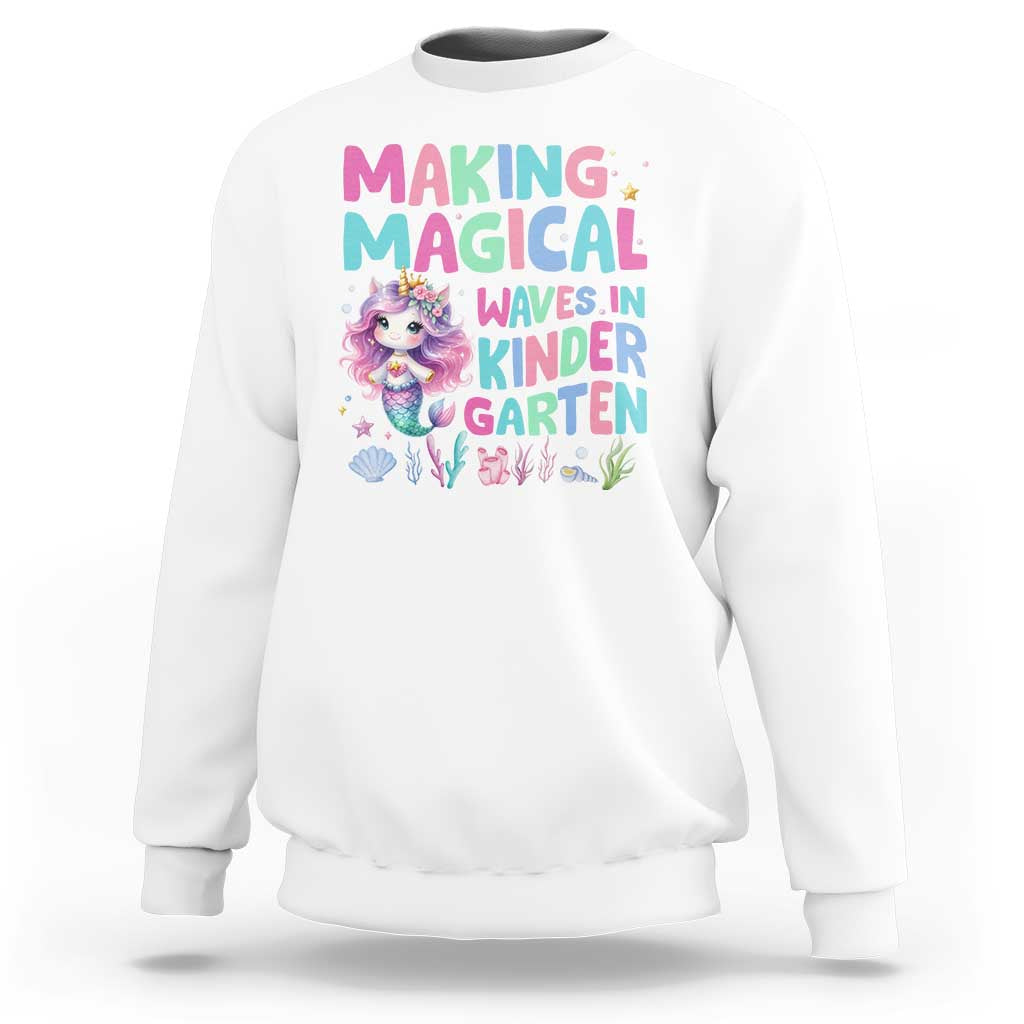 Kindergarten Mermaid Unicorn Sweatshirt Making Magical Waves In Kindergarten - Wonder Print Shop
