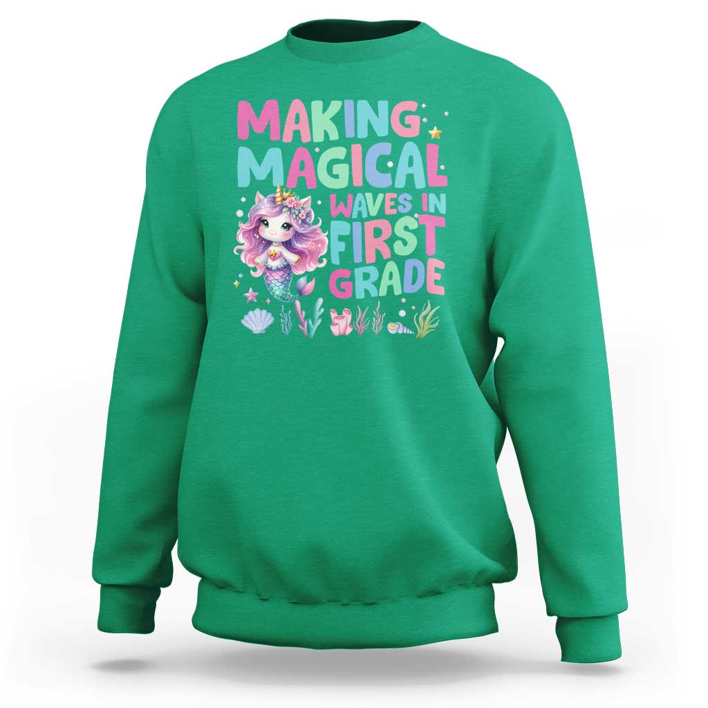 1st Grade Mermaid Unicorn Sweatshirt Making Magical Waves In First Grade - Wonder Print Shop