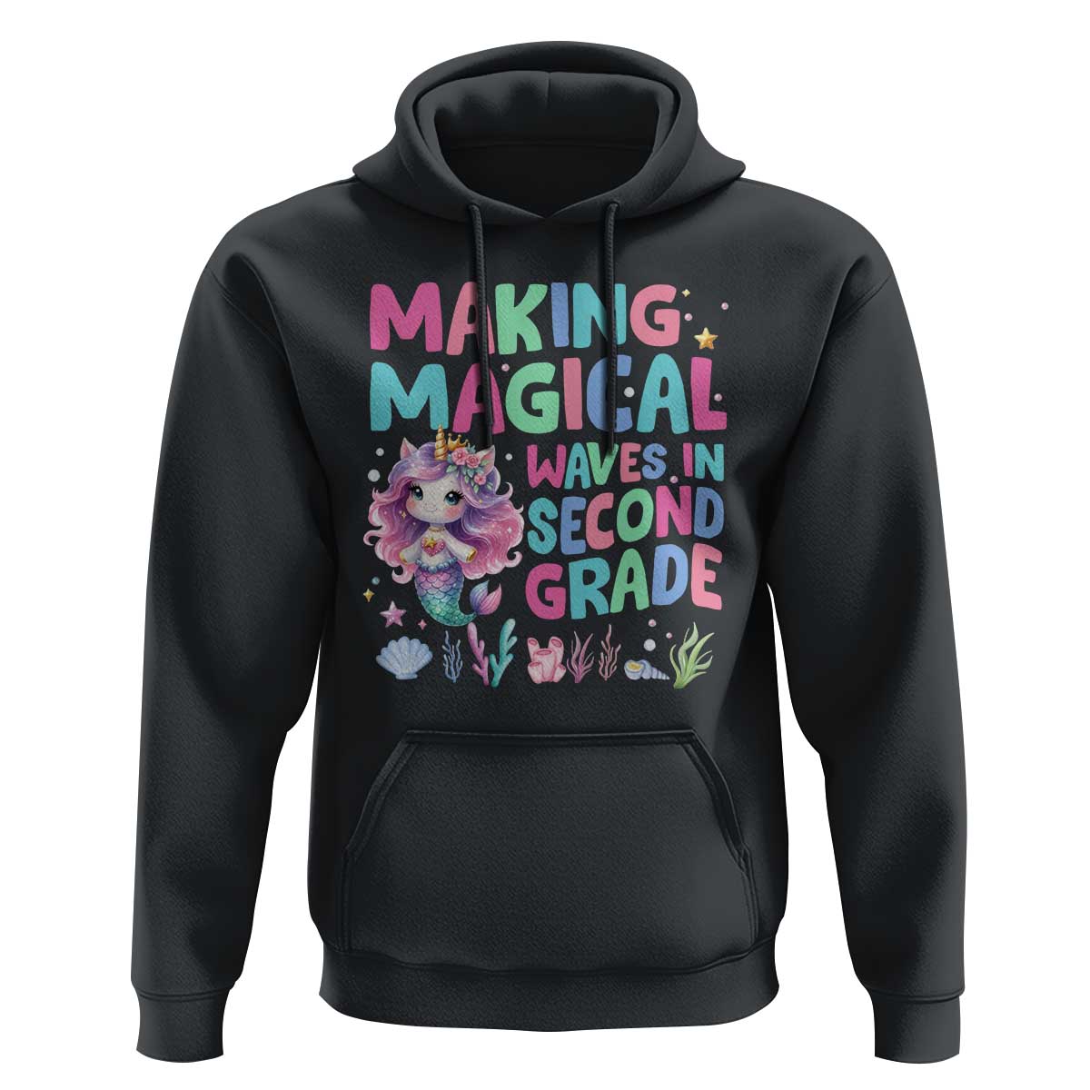 2nd Grade Mermaid Unicorn Hoodie Making Magical Waves In Second Grade - Wonder Print Shop