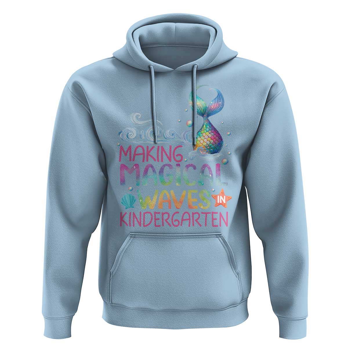 Kindergarten Mermaid Hoodie Making Magical Waves In Kindergarten - Wonder Print Shop