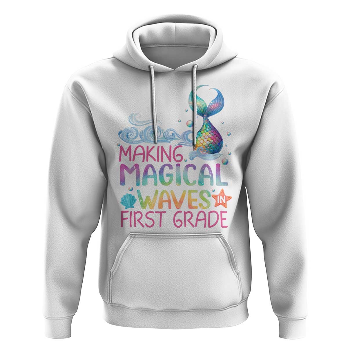 1st Grade Mermaid Hoodie Making Magical Waves In First Grade - Wonder Print Shop