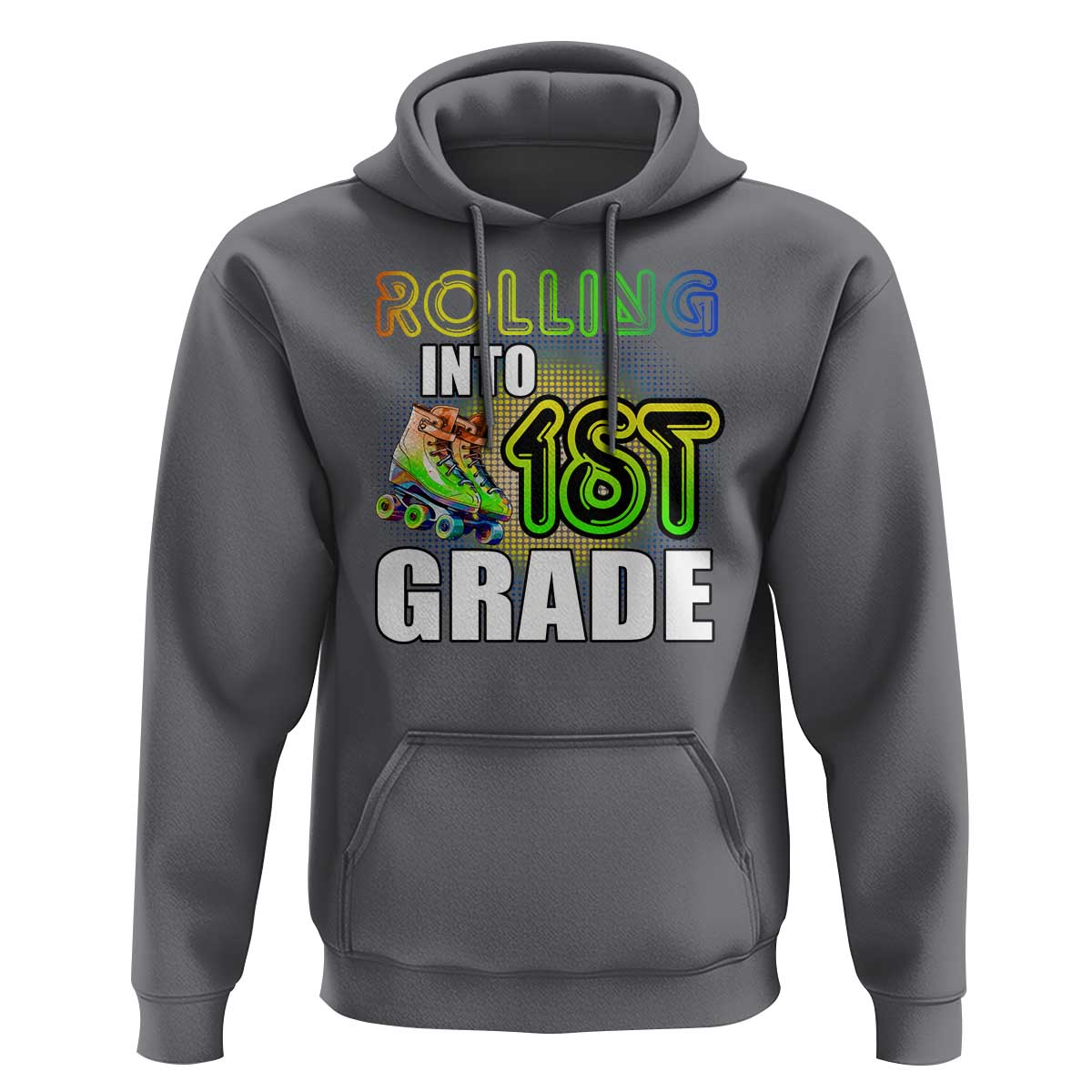 Rolling Into 1st Grade Skating Hoodie Back To School Rainbow Roller Skates - Wonder Print Shop