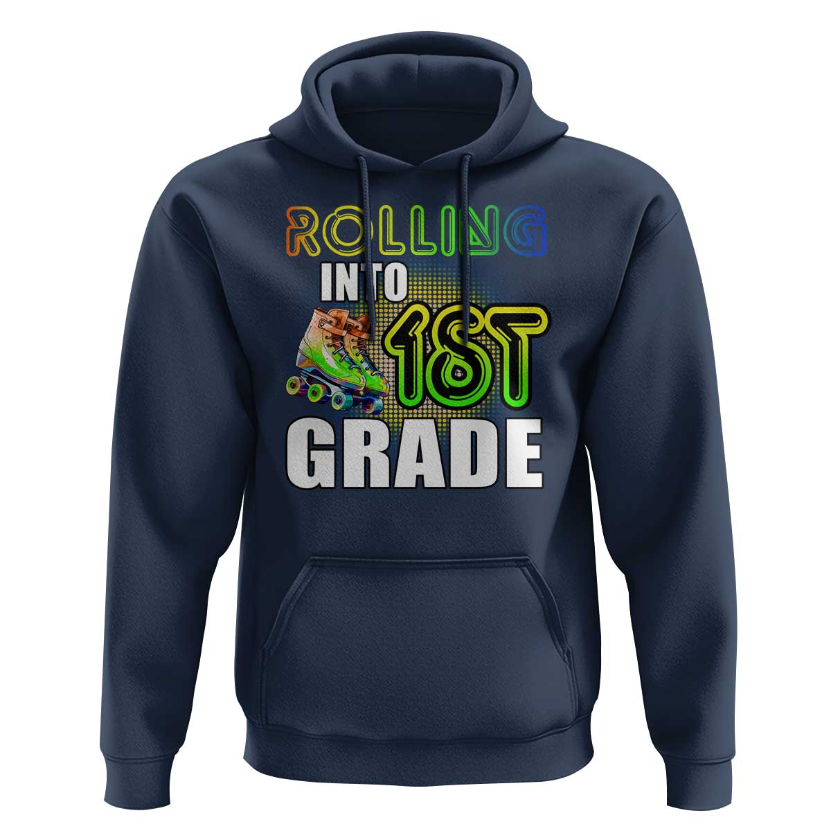 Rolling Into 1st Grade Skating Hoodie Back To School Rainbow Roller Skates - Wonder Print Shop
