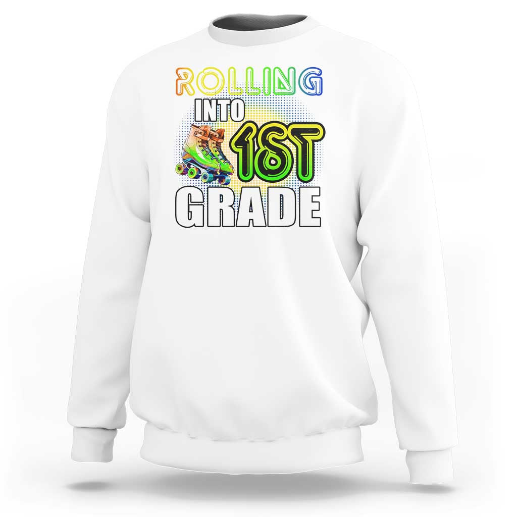 Rolling Into 1st Grade Skating Sweatshirt Back To School Rainbow Roller Skates - Wonder Print Shop