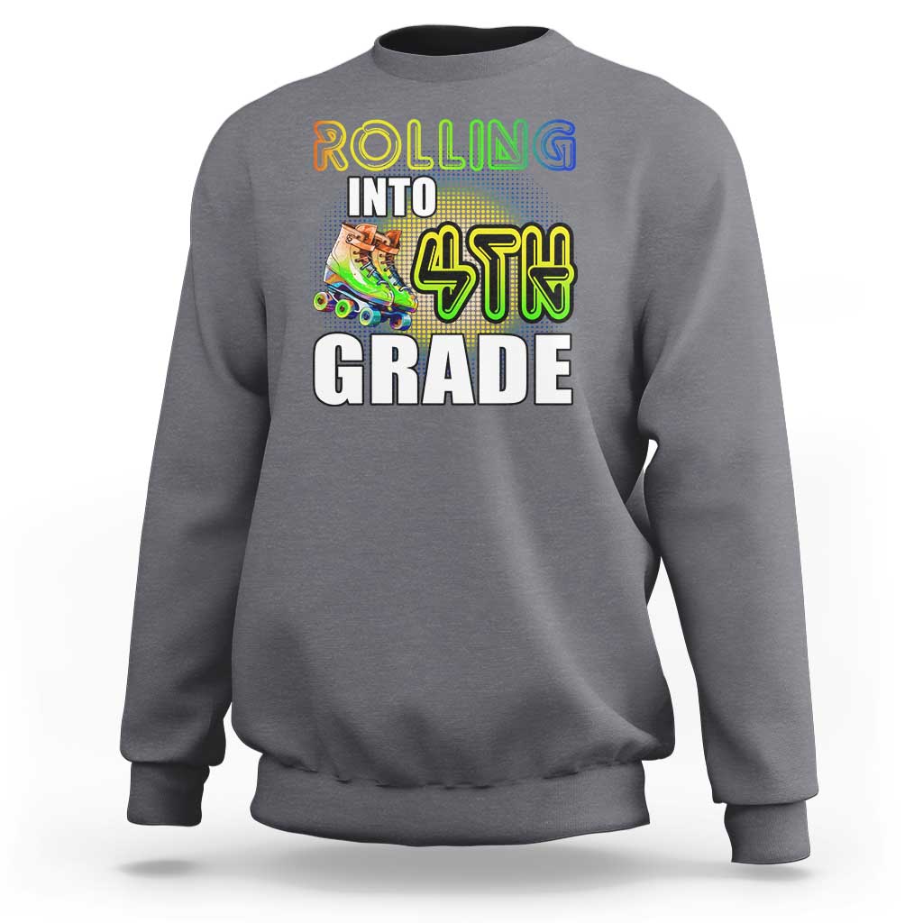 Rolling Into 4th Grade Skating Sweatshirt Back To School Rainbow Roller Skates - Wonder Print Shop