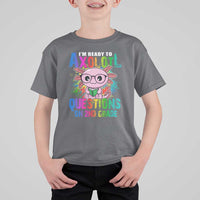 Funny I'm Ready To Axolotl Questions In 2nd Grade T Shirt For Kid - Wonder Print Shop