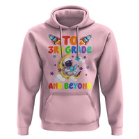 Funny 3rd Grade Outer Space Hoodie To Third Grade And Beyond Astronaut - Wonder Print Shop