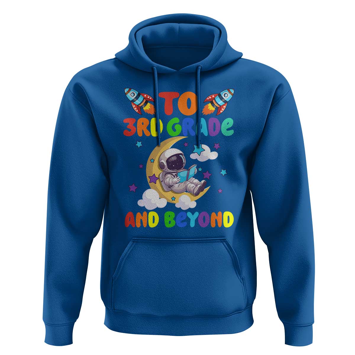 Funny 3rd Grade Outer Space Hoodie To Third Grade And Beyond Astronaut - Wonder Print Shop