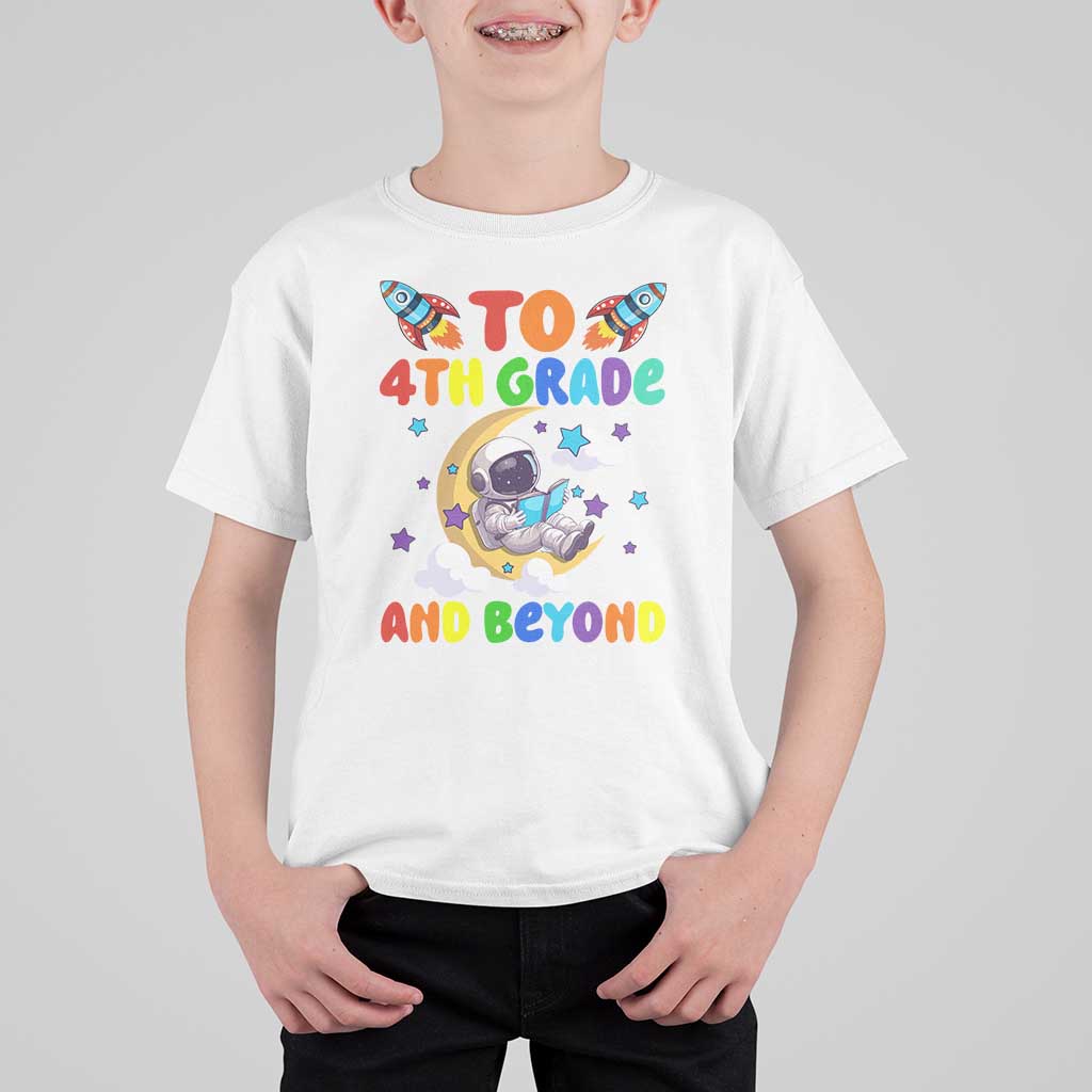 Funny 4th Grade Outer Space T Shirt For Kid To Fourth Grade And Beyond Astronaut - Wonder Print Shop