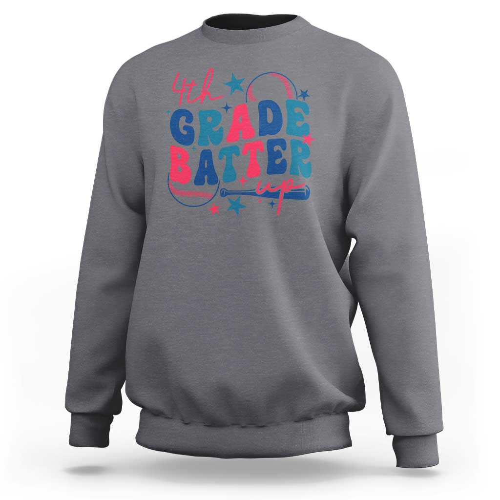 4th Grade Baseball Player Sweatshirt Batter Up Back To School - Wonder Print Shop