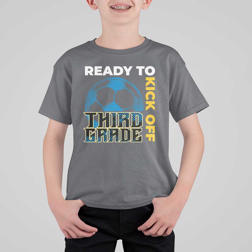 3rd Grade Soccer Player T Shirt For Kid Ready To Kick Off Third Grade - Wonder Print Shop