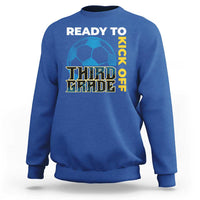 3rd Grade Soccer Player Sweatshirt Ready To Kick Off Third Grade - Wonder Print Shop