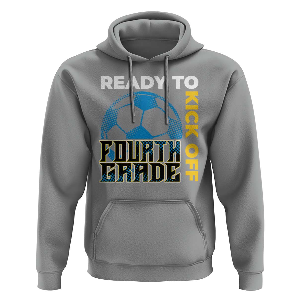 4th Grade Soccer Player Hoodie Ready To Kick Off Fourth Grade - Wonder Print Shop