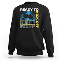 4th Grade Soccer Player Sweatshirt Ready To Kick Off Fourth Grade - Wonder Print Shop