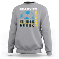 4th Grade Soccer Player Sweatshirt Ready To Kick Off Fourth Grade - Wonder Print Shop