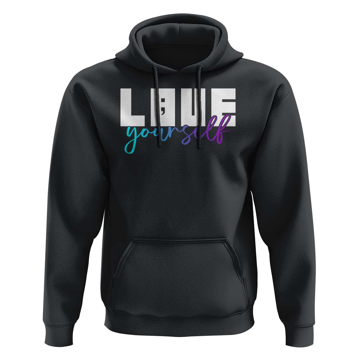 Love Yourself Semicolon Suicide Prevention Hoodie - Wonder Print Shop
