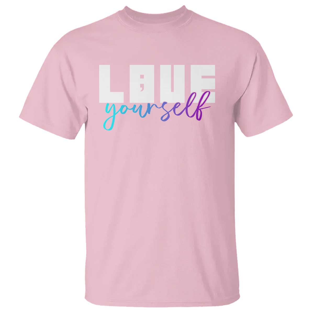 Love Yourself Semicolon Suicide Prevention T Shirt - Wonder Print Shop