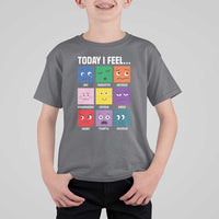 Today I Feel T Shirt For Kid Mental Health All Emotions - Wonder Print Shop
