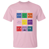 Today I Feel T Shirt Mental Health All Emotions - Wonder Print Shop