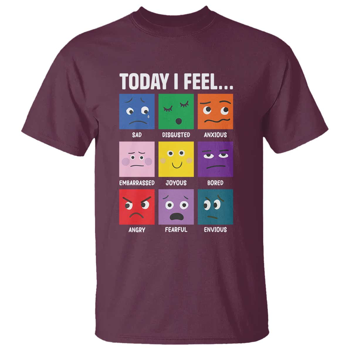 Today I Feel T Shirt Mental Health All Emotions - Wonder Print Shop