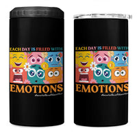 Mental Health 4 in 1 Can Cooler Tumbler Each Day Is Filled With Emotions