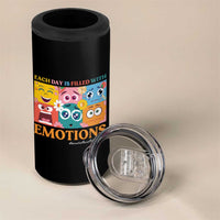 Mental Health 4 in 1 Can Cooler Tumbler Each Day Is Filled With Emotions