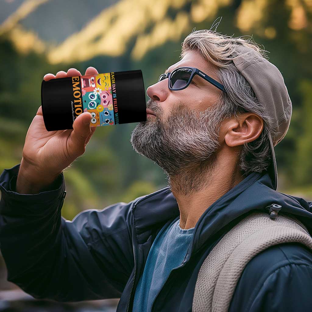 Mental Health 4 in 1 Can Cooler Tumbler Each Day Is Filled With Emotions