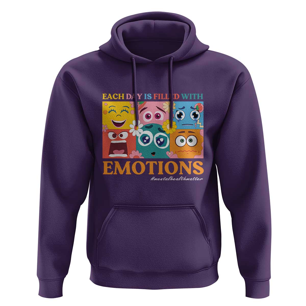 Mental Health Hoodie Each Day Is Filled With Emotions