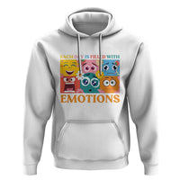 Mental Health Hoodie Each Day Is Filled With Emotions