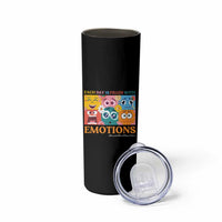 Mental Health Skinny Tumbler Each Day Is Filled With Emotions