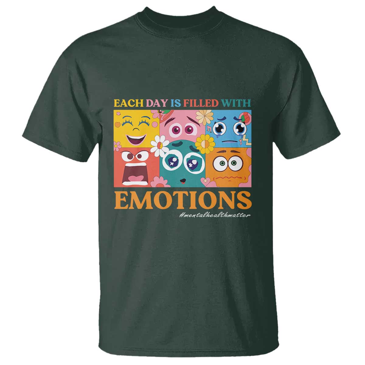 Mental Health T Shirt Each Day Is Filled With Emotions - Wonder Print Shop