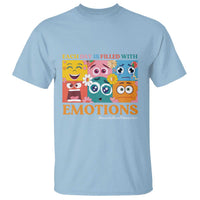 Mental Health T Shirt Each Day Is Filled With Emotions - Wonder Print Shop