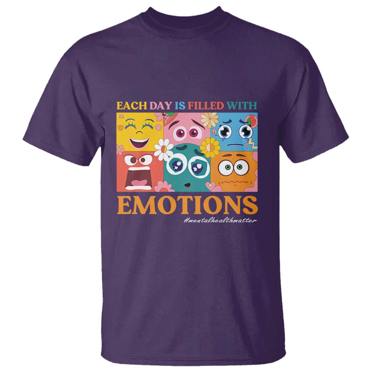 Mental Health T Shirt Each Day Is Filled With Emotions - Wonder Print Shop