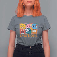 Mental Health T Shirt For Women Each Day Is Filled With Emotions - Wonder Print Shop