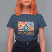 Mental Health T Shirt For Women Each Day Is Filled With Emotions - Wonder Print Shop