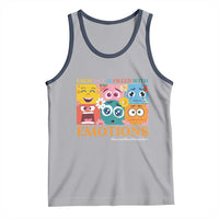 Mental Health Tank Top Each Day Is Filled With Emotions